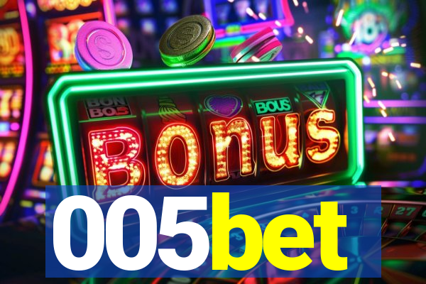 005bet