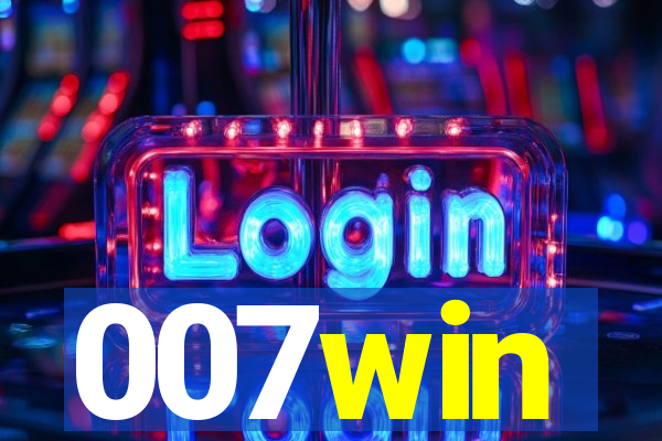 007win
