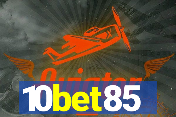 10bet85