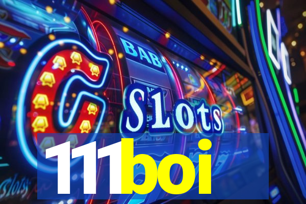 111boi