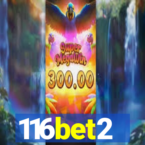 116bet2