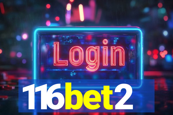 116bet2