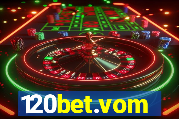 120bet.vom