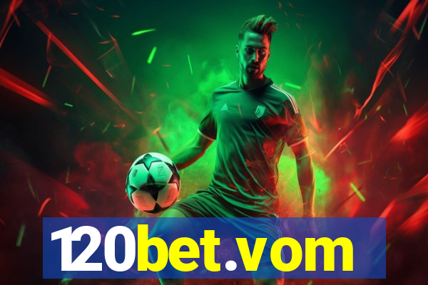 120bet.vom