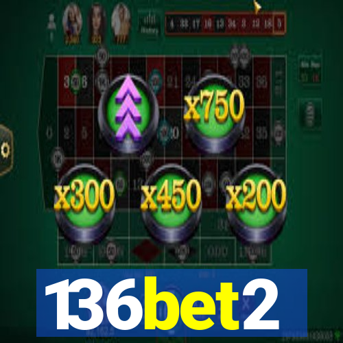 136bet2