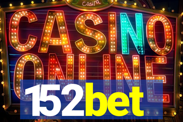 152bet