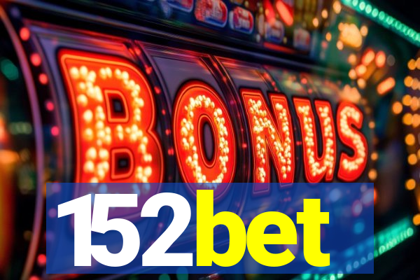 152bet