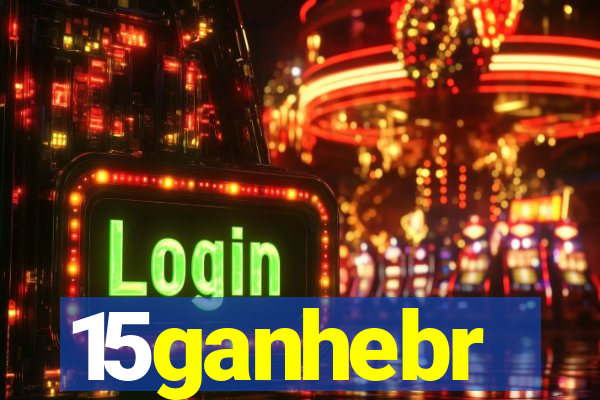 15ganhebr