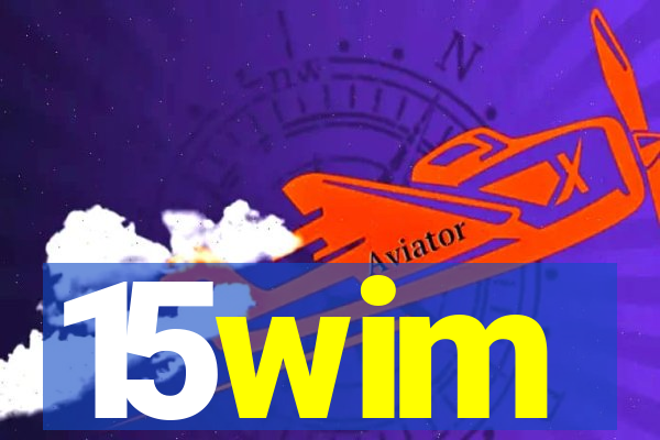 15wim