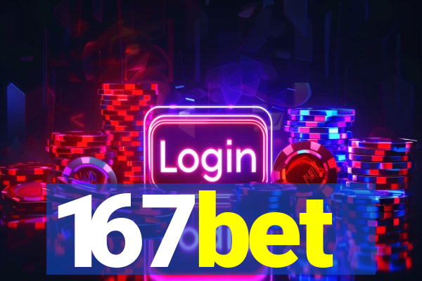 167bet