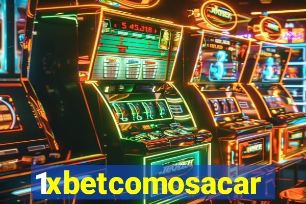 1xbetcomosacar