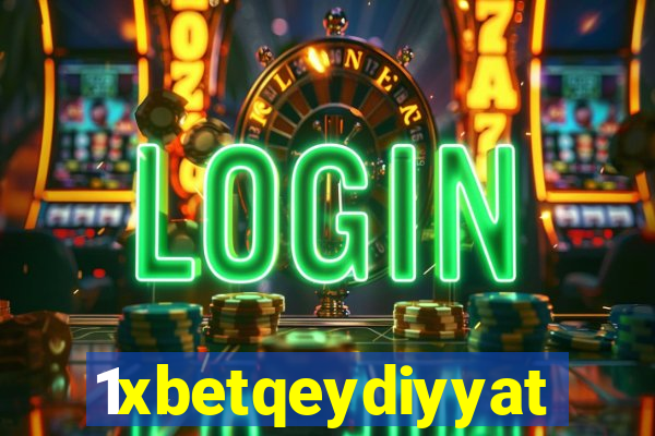 1xbetqeydiyyat