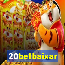 20betbaixar