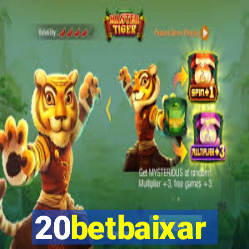 20betbaixar