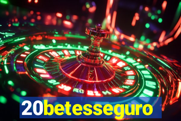 20betesseguro