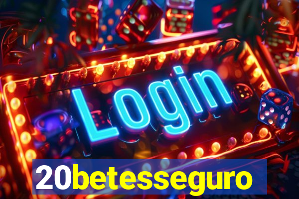 20betesseguro