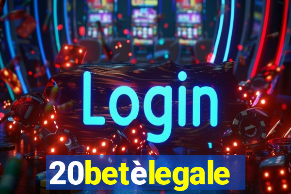 20betèlegale