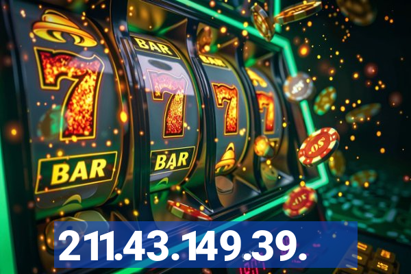 211.43.149.39.