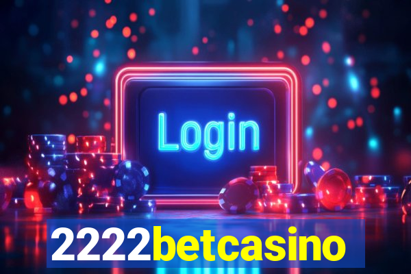 2222betcasino
