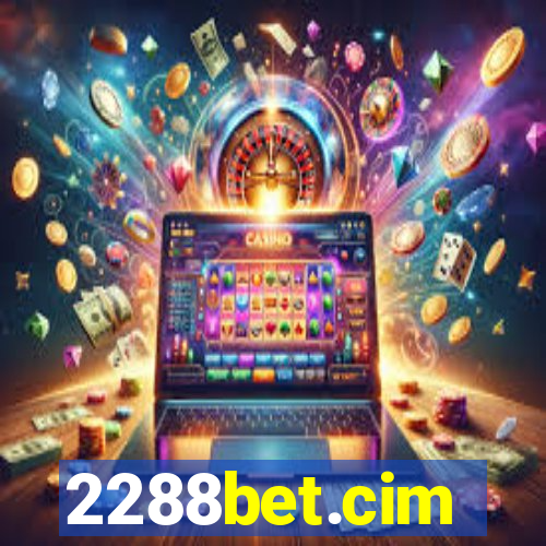 2288bet.cim