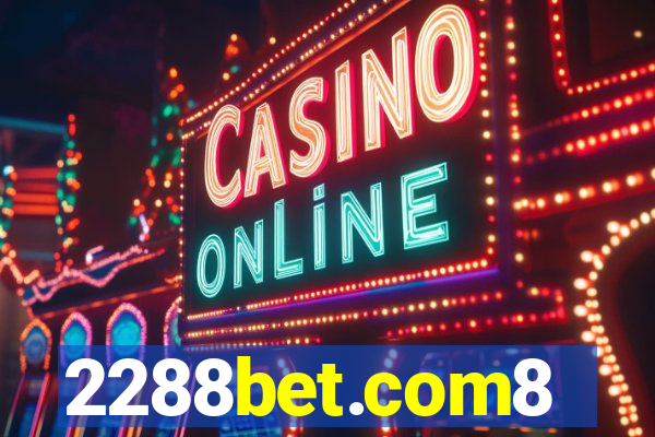 2288bet.com8