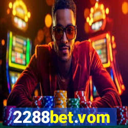 2288bet.vom