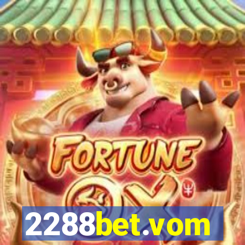 2288bet.vom
