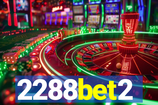 2288bet2