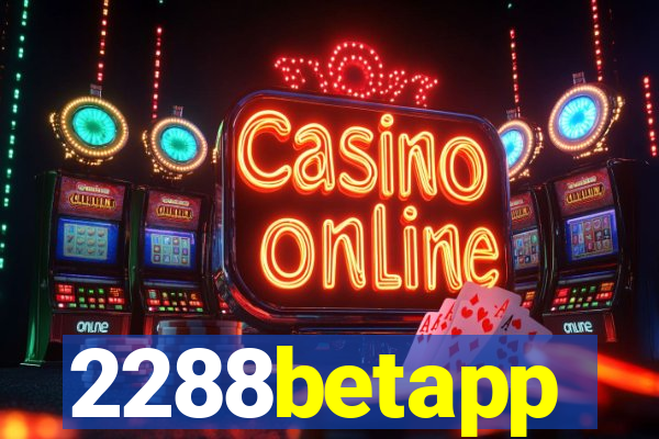 2288betapp