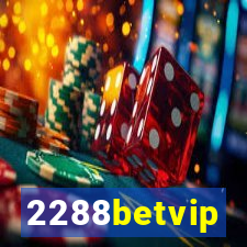 2288betvip