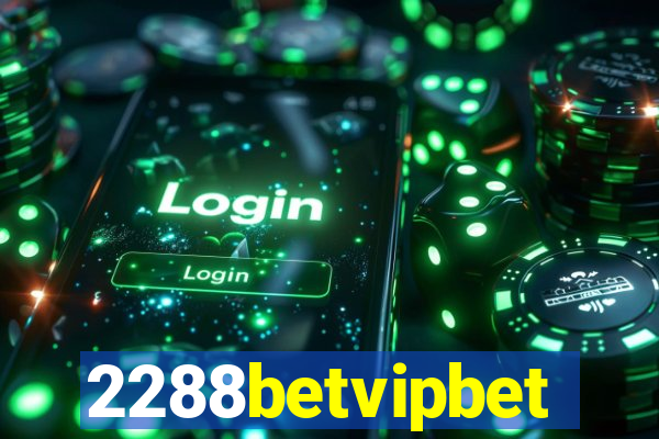 2288betvipbet