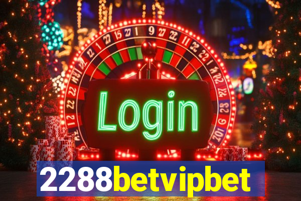 2288betvipbet