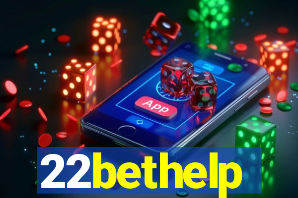 22bethelp