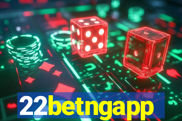 22betngapp