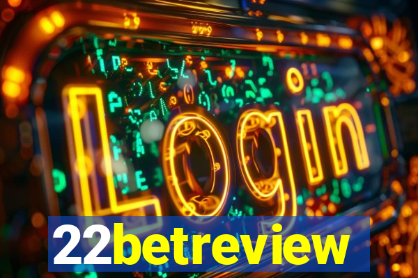 22betreview