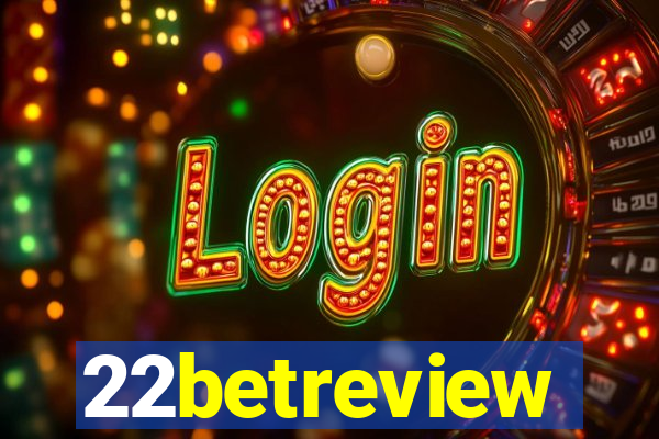 22betreview