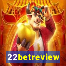 22betreview