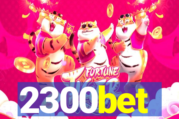 2300bet