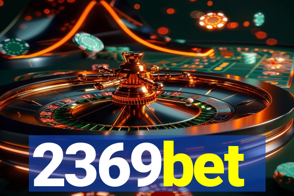 2369bet