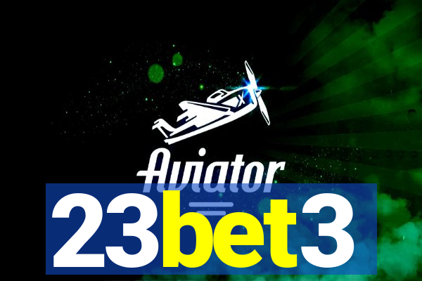 23bet3