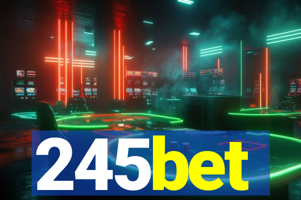245bet