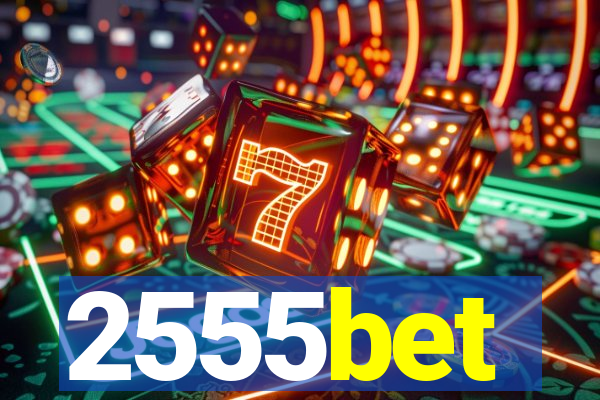 2555bet