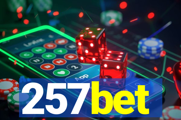 257bet