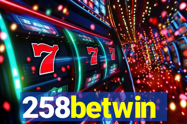 258betwin