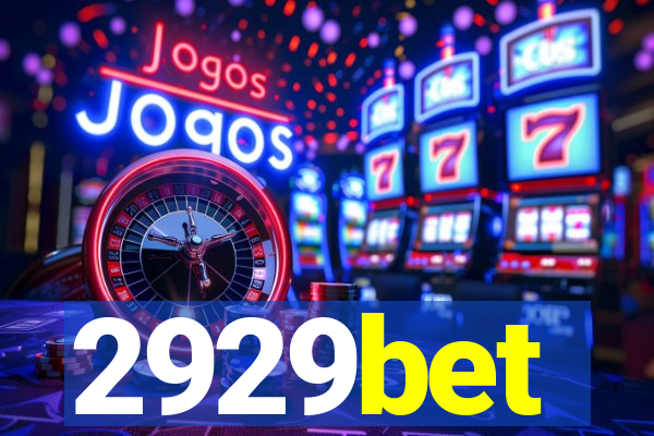 2929bet