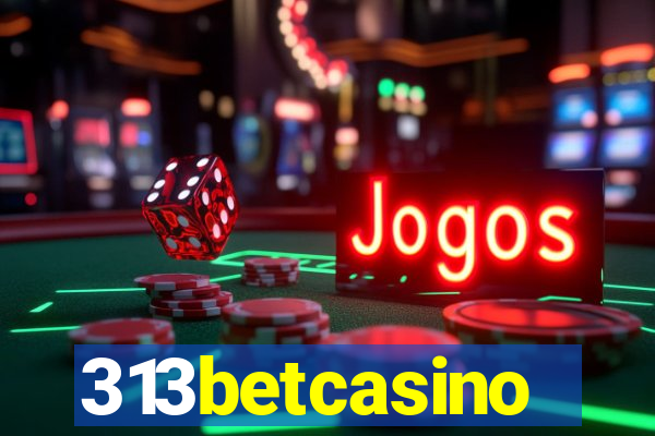 313betcasino
