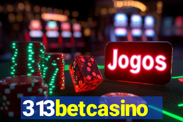 313betcasino