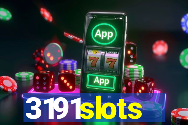 3191slots