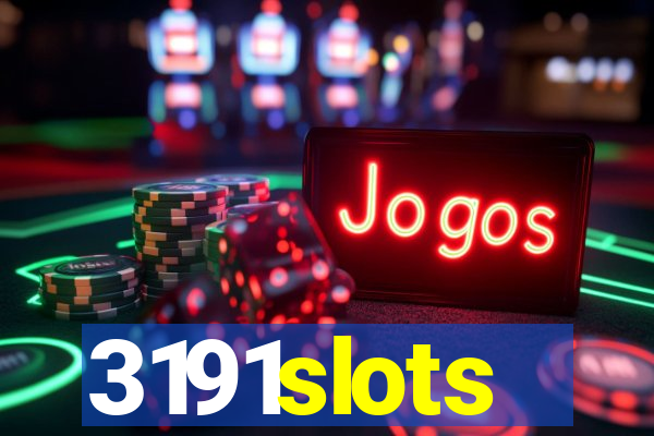 3191slots