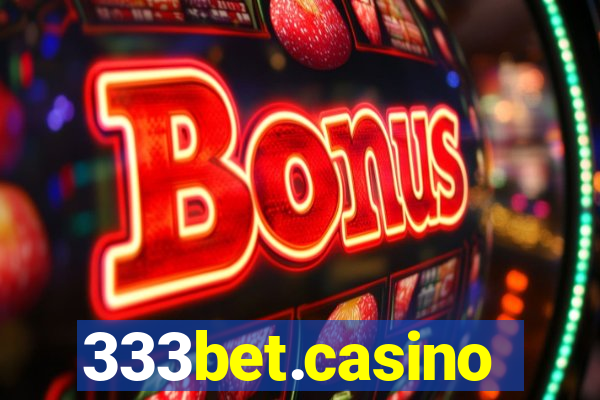 333bet.casino